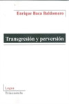 TRANSGRESION Y PERVERSION | 9788495840868 | Portada