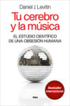 TU CEREBRO Y LA MUSICA | 9788490563946 | Portada