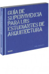 Guía de supervivencia para los estudiantes de arquitectura | 9788498018356 | Portada