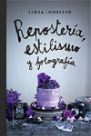 REPOSTERÍA, ESTILISMO Y FOTOGRAFÍA | 9788426142504 | Portada