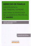 DERECHO DE FAMILIA. JURISPRUDENCIA DEL TRIBUNAL SUPREMO. DOCTRINA SISTEMATIZADA DE LA AUDIENCIA PROVINCIAL DE MADRID | 9788490984970 | Portada