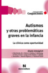 Autismos y otras problemáticas graves en la infancia | 9789875384484 | Portada