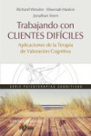 TRABAJANDO CON CLIENTES DIFÍCILES. APLICACIONES DE LA TERAPIA DE VALORACIÓN COGNITIVA | 9788433028082 | Portada