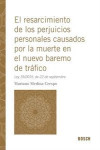 El resarcimiento de los perjuicios personales causados por la muerte en el nuevo baremo de tráfico | 9788490900970 | Portada