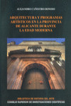 ARQUITECTURA Y PROGRAMAS ARTÍSTICOS EN LA PROVINCIA DE ALICANTE DURANTE LA EDAD MODERNA | 9788400100087 | Portada