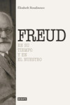 SIGMUND FREUD: EN SU TIEMPO Y EN EL NUESTRO | 9788499925288 | Portada