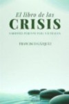 LIBRO DE LAS CRISIS | 9788415465331 | Portada