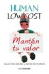 HUMAN LOW COST. MANTEN TU VALOR | 9788415306788 | Portada