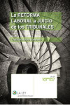 La reforma laboral a juicio de los tribunales | 9788490204825 | Portada