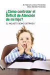 Cómo controlar el Déficit de Atención de mi hijo? | 9788481989397 | Portada