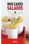 MUG CAKES SALADOS | 9788416489268 | Portada