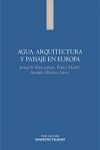 AGUA, ARQUITECTURA Y PAISAJE EN EUROPA | 9788497174169 | Portada