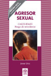 Agresor Sexual. Casos Reales | 9788497276412 | Portada