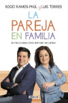 La pareja en familia. Es fácil si sabes cómo disfrutar del cambio | 9788403503762 | Portada