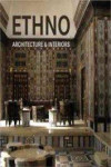 Ethno Architecture and Interiors - Etno arquitectura e interiores | 9788499367637 | Portada