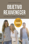 Objetivo rejuvenecer. Descubre las 7 claves para conseguirlo | 9788416449224 | Portada