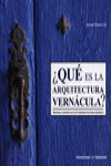 QUÉ ES LA ARQUITECTURA VERNÁCULA? | 9788484488620 | Portada