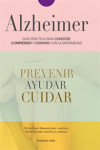 Alzheimer. Guía práctica para conocer, comprender y convivir con la enfermedad | 9788484597308 | Portada