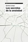 LOS SECRETOS DE LA ANSIEDAD | 9788449331596 | Portada