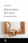 ELECCIONES DEL SEXO: NORMA A LA INVENCION | 9788424999971 | Portada