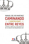 Caminando y construyendo entre reyes | 9788416447695 | Portada