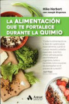 LA ALIMENTACION QUE TE FORTALECE DURANTE LA QUIMIO | 9788497358361 | Portada