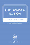 LUZ, SOMBRA, ILUSIÓN | 9788494474378 | Portada