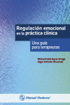 Regulación emocional en la práctica clínica | 9786074485707 | Portada