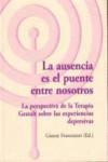 La ausencia es el puente entre nosotros | 9788494039393 | Portada