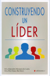 Construyendo un líder | 9788494562808 | Portada