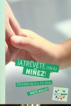 Atrévete con su niñez! | 9788494541926 | Portada