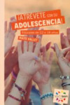 ATREVETE CON SU ADOLESCENCIA! | 9788494541933 | Portada