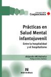 Ver más grande PRÁCTICAS EN SALUD MENTAL INFANTOJUVENIL | 9789875384859 | Portada