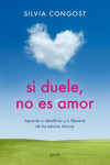 Si duele, no es amor | 9788408165583 | Portada