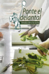 PONTE EL DELANTAL. INTRODUCCIÓN A LA COCINA | 9788494384264 | Portada