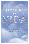 REIMAGINAR LA VIDA | 9788491111986 | Portada