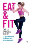 Eat & Fit. La guía definitiva para bajar de peso con salud | 9788490609491 | Portada