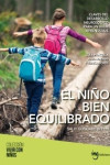 Niño bien equilibrado | 9788494551444 | Portada