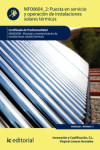 PUESTA EN SERVICIO Y OPERACION DE INSTALACIONES SOLARES TERMICAS MF0604 2 | 9788417086459 | Portada