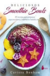 DELICIOSOS SMOOTHIE BOWLS | 9788417030254 | Portada