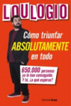 CÓMO TRIUNFAR ABSOLUTAMENTE EN TODO | 9788445003053 | Portada