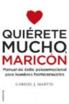 QUIÉRETE MUCHO, MARICÓN | 9788416306916 | Portada