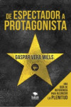 DE ESPECTADOR A PROTAGONISTA | 9788468502526 | Portada