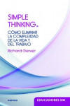 SIMPLE THINKING. CÓMO ELIMINAR LA COMPLEJIDAD DE LA VIDA Y DEL TRABAJO | 9788427723733 | Portada