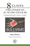 8 claves para poner fin al acoso escolar | 9788494733529 | Portada