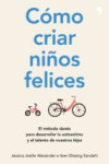 COMO CRIAR NIÑOS FELICES | 9788499986340 | Portada