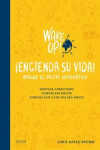 Wake Up! Encienda Su Vida | 9788416965069 | Portada