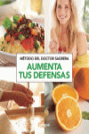 AUMENTA TUS DEFENSAS. METODO DEL DOCTOR SAGRERA | 9788490569153 | Portada