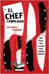 EL CHEF CABREADO | 9788434427259 | Portada