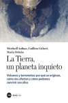 LA TIERRA, UN PLANETA INQUIETO. VOLCANES Y TERREMOTOS | 9788491680970 | Portada